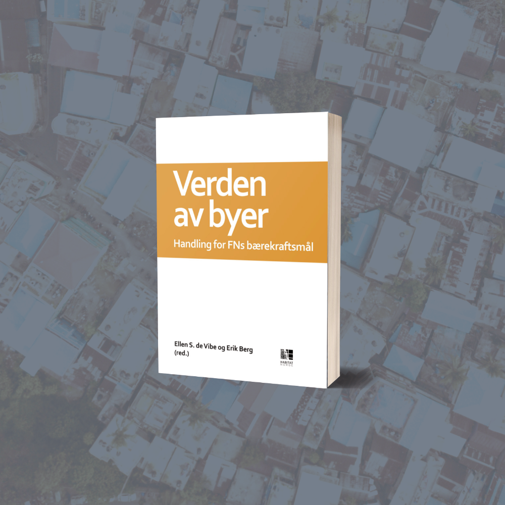 Kjøp vår debattbok om bærekraftige byer “Verden av byer” // Buy our book about sustainable cities “Planet of Cities” now!